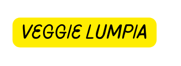 VEGGIE lumpia